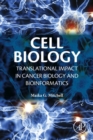 Image for Cell biology: translational impact in cancer biology and bioinformatics