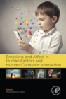 Image for Emotions and affect in human factors and human-computer interaction