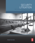 Image for Security litigation: best practices for managing and preventing security-related lawsuits