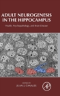 Image for Adult neurogenesis in the hippocampus  : health, psychopathology, and brain disease