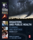 Image for Disasters and public health: planning and response.