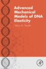 Image for Advanced mechanical models of DNA elasticity