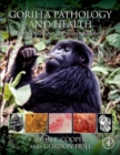 Image for Gorilla pathology and health  : with a catalogue of preserved materials
