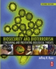 Image for Biosecurity and bioterrorism: containing and preventing biological threats