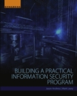 Image for Building a practical information security program