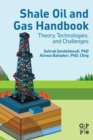 Image for Shale oil and gas handbook  : theory, technologies, and challenges