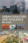 Image for Urban Disasters and Resilience in Asia