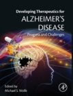 Image for Developing therapeutics for Alzheimer&#39;s disease  : progress and challenges