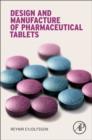 Image for Design and manufacture of pharmaceutical tablets