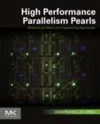 Image for High performance parallelism pearls: multicore and many-core programming approaches