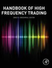 Image for The handbook of high frequency trading