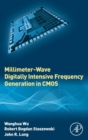 Image for Millimeter-wave digitally intensive frequency generation in CMOS