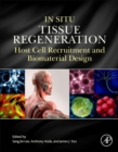 Image for In situ tissue regeneration  : host cell recruitment and biomaterial design