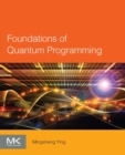 Image for Foundations of quantum programming