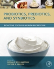 Image for Probiotics, prebiotics, and synbiotics: bioactive foods in health promotion