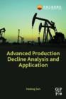Image for Advanced production decline analysis and application