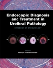 Image for Endoscopic diagnosis and treatment in urethral pathology