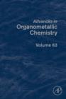 Image for Advances in organometallic chemistry. : Volume 63
