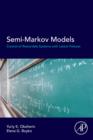Image for Semi-Markov models: control of restorable systems with latent failures