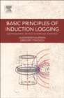 Image for Basic principles of induction logging  : electromagnetic methods in borehole geophysics
