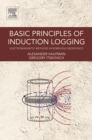 Image for Basic principles of induction logging: electromagnetic methods in borehole geophysics