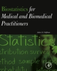 Image for Biostatistics for medical and biomedical practitioners