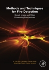 Image for Methods and techniques for fire detection: signal, image and video processing perspectives