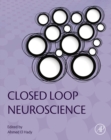 Image for Closed loop neuroscience