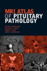 Image for MRI atlas of pituitary pathology