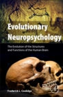 Image for Evolutionary neuropsychology  : the evolution of the structures and functions of the human brain