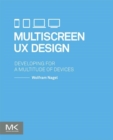 Image for Multiscreen UX design: developing for a multitude of devices