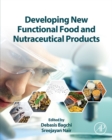 Image for Developing new functional food and nutraceutical products