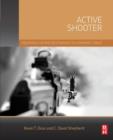 Image for Active shooter: preparing for and responding to a growing threat