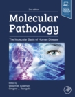 Image for Molecular pathology: the molecular basis of human disease