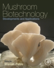 Image for Mushroom biotechnology  : developments and applications