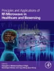 Image for Principles and applications of RF/microwave in healthcare and biosensing