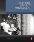 Image for Corporate security management: challenges, risks and strategies