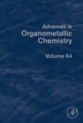 Image for Advances in organometallic chemistry. : Volume 64