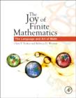 Image for The joy of finite mathematics  : the language and art of math