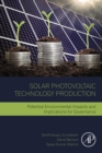 Image for Solar Photovoltaic Technology Production: Potential Environmental Impacts and Implications for Governance