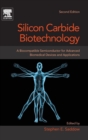 Image for Silicon carbide biotechnology  : a biocompatible semiconductor for advanced biomedical devices and applications