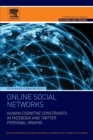 Image for Online social networks  : human cognitive constraints in Facebook and Twitter personal graphs
