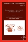 Image for Semiconductor nanowiresVolume 1,: Growth and theory : Volume 93