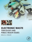 Image for Electronic waste  : toxicology and public health issues