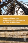 Image for Advanced reservoir and production engineering for coal bed methane