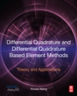 Image for Differential quadrature and differential quadrature based element methods: theory and applications