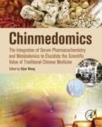 Image for Chinmedomics: the integration of serum pharmacochemistry and metabolomics to elucidate the scientific value of traditional Chinese medicine