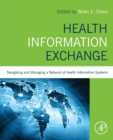 Image for Health information exchange  : navigating and managing a network of health information systems