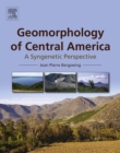 Image for Geomorphology of Central America  : a syngenetic perspective
