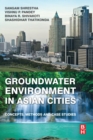 Image for Groundwater environment in Asian cities  : concepts, methods and case studies